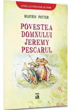 Povestea domnului Jeremy Pescarul - Beatrix Potter