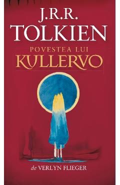 Povestea lui Kullervo - J. R. R. Tolkien