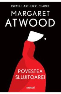 Povestea Slujitoarei - Margaret Atwood