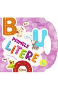 Primele litere cu onomatopee 3 ani+ - Inesa Tautu, Irina Afteni