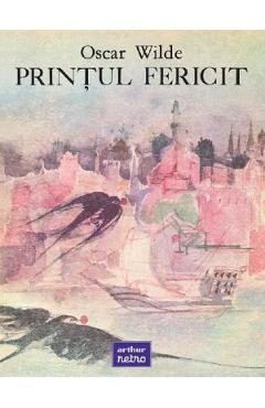 Printul fericit - Oscar Wilde