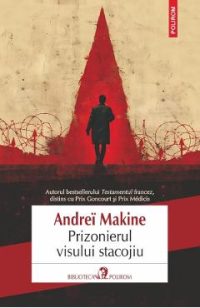 Prizonierul visului stacojiu - Andrei Makine