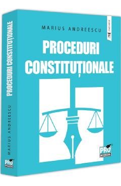 Proceduri constitutionale - Marius Andreescu