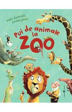 Pui de animale la zoo - Sophie Schoenwald, Gunther Jakobs