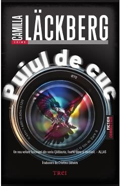 Puiul de cuc. Seria Fjallbacka Vol.11 - Camilla Lackberg