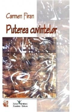 Puterea cuvintelor - Carmen Firan