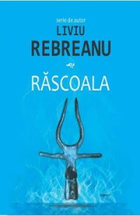 Rascoala - Liviu Rebreanu