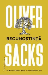 Recunostinta - Oliver Sacks