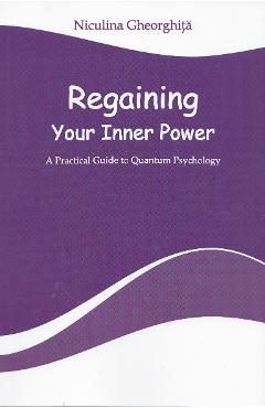 Regaining Your Inner Power - Niculina Gheorghita