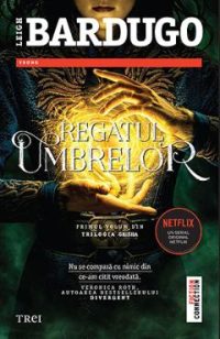 Regatul umbrelor. Seria Grisha. Vol.1 - Leigh Bardugo