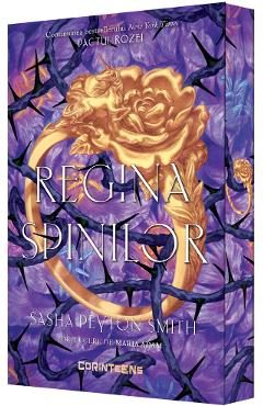 Regina spinilor. Seria Pactul Rozei Vol.2 - Sasha Peyton Smith