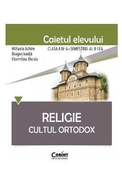 Religie - Clasa 4 Sem.2 - Mihaela Achim, Dragos Ionita