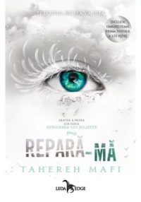 Repara-ma. Seria Atingerea lui Juliette. Vol. 4