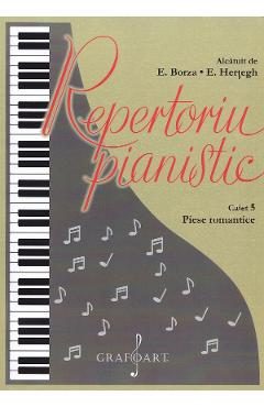 Repertoriu pianistic. Caietul 5: Piese romantice