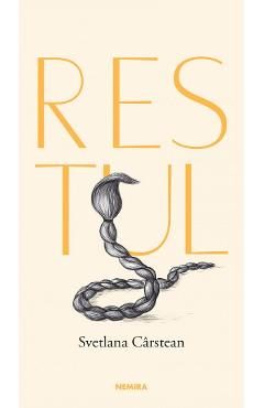 Restul - Svetlana Carstean