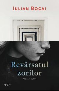 Revarsatul zorilor - Iulian Bocai
