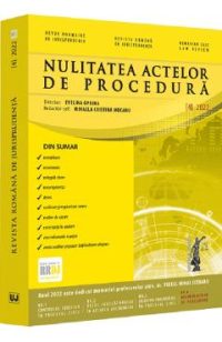 Revista romana de jurisprudenta Nr.4 din 2022. Nulitatea actelor de procedura