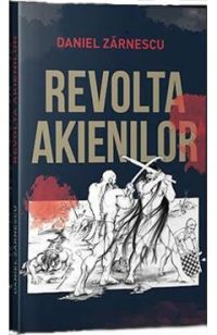 Revolta akienilor - Daniel Zarnescu