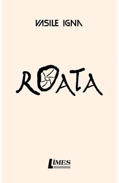 Roata - Vasile Igna