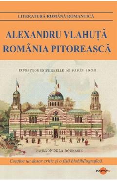 Romania pitoreasca - Alexandru Vlahuta