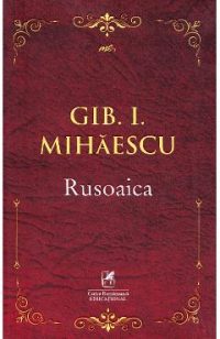 Rusoaica - Gib I. Mihaescu