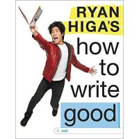 Ryan Higa's How to Write Good