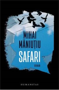 Safari - Mihai Maniutiu