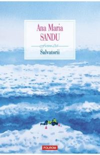 Salvatorii - Ana Maria Sandu