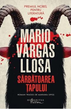 Sarbatoarea Tapului - Mario Vargas Llosa