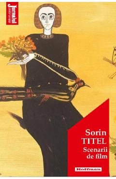 Scenarii de film - Sorin Titel