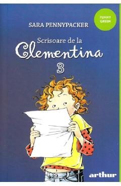 Scrisoare de la Clementina 3 - Sara Pennypacker