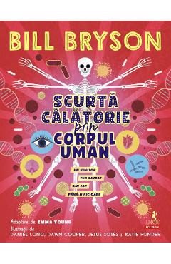 Scurta calatorie prin corpul uman - Bill Bryson