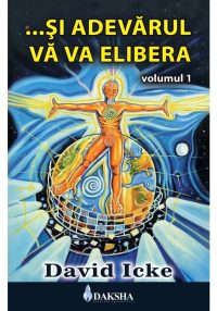 Si Adevarul Va Va Elibera Vol.1