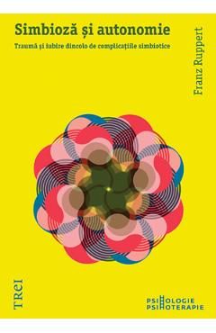 Simbioza si autonomie - Franz Ruppert