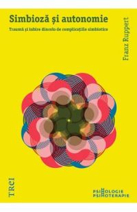 Simbioza si autonomie - Franz Ruppert