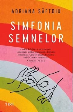 Simfonia semnelor - Adriana Saftoiu