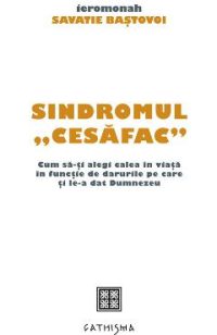 Sindromul Cesafac - Savatie Bastovoi