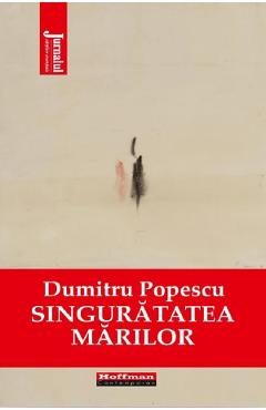 Singuratatea marilor - Dumitru Popescu