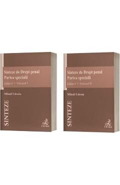 Sinteze de Drept penal. Partea speciala Vol.1 + Vol.2 Ed.6 - Mihail Udroiu