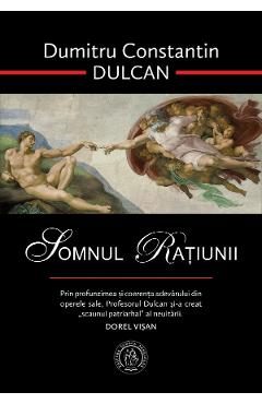 Somnul ratiunii - Dumitru Constantin Dulcan