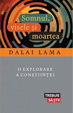 Somnul, visele si moartea - Dalai Lama
