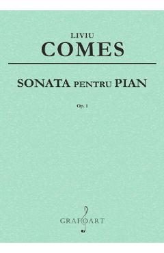 Sonata pentru pian Op.1 - Liviu Comes