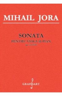 Sonata pentru viola si pian Op.32 (1951) - Mihail Jora