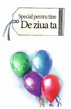 Special pentru tine de ziua ta