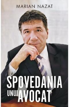 Spovedania unui avocat - Marian Nazat