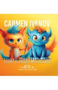 Sticky si insula misterioasa - Carmen Ivanov