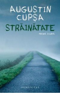 Strainatate - Augustin Cupsa