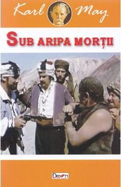 Sub aripa mortii - Karl May