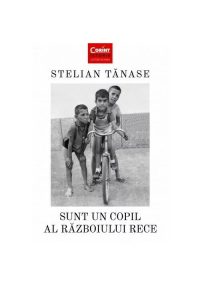 Sunt un copil al Razboiului Rece