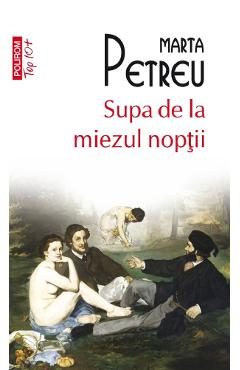 Supa de la miezul noptii - Marta Petreu